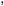 ,